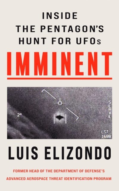 Luis Elizondo - Imminent, E-bok