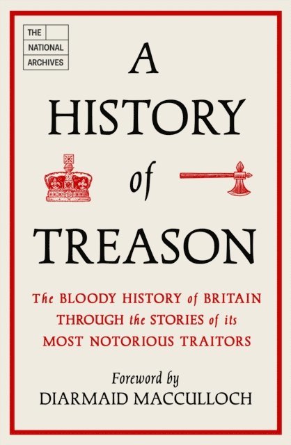 The National Archives - History of Treason, E-bok