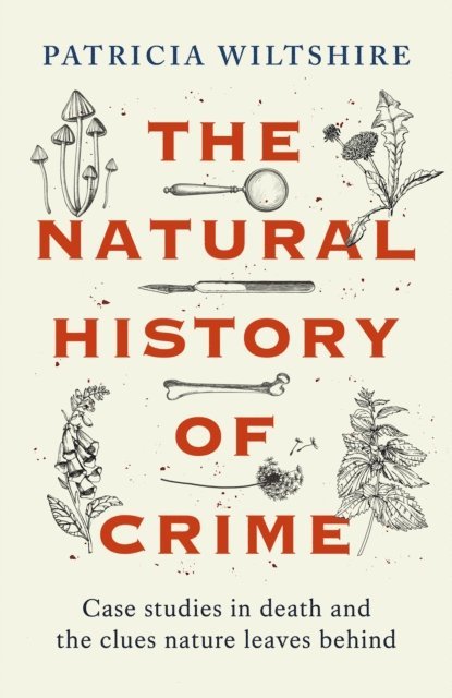 Patricia Wiltshire - Natural History of Crime, E-bok