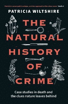 Patricia Wiltshire - Natural History of Crime, Häftad