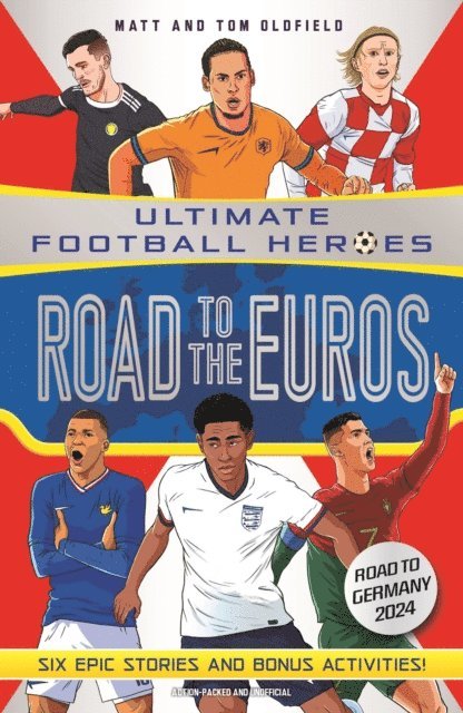 Matt & Tom Oldfield - Road to the Euros (Ultimate Football Heroes): Collect them all!, E-bok