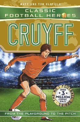 Matt & Tom Oldfield - Classic Football Heroes: Cruyff (Top Ballers), Häftad