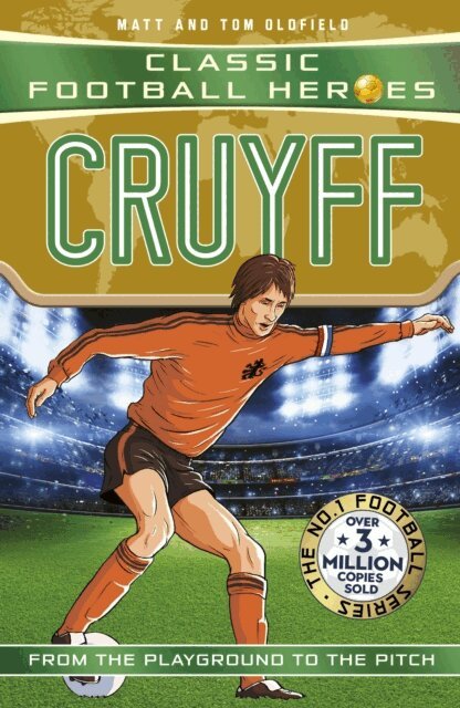 Matt & Tom Oldfield - Classic Football Heroes: Cruyff (Top Ballers), E-bok