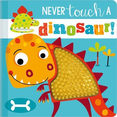Rosie Greening - Never Touch a Dinosaur!, Kartonnage