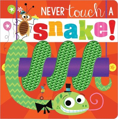 Rosie Greening - Never Touch a Snake!, Kartonnage