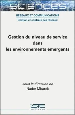 Nader Mbarek - Gestion du niveau de service dans les environnements émergents, Inbunden. Tillgänglighet: Lägg i varukorg