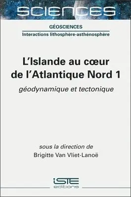 Brigitte Van Vliet-Lanoë - L'Islande au coeur de l'Atlantique Nord 1, Inbunden. Tillgänglighet: Lägg i varukorg
