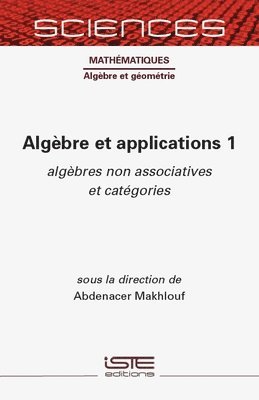 Abdenacer Makhlouf - Algèbre et applications 1, Inbunden