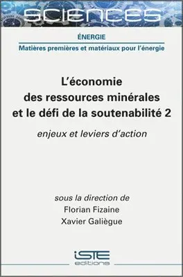 Florian Fizaine, Xavier Galiègue - L'économie des ressources minérales et le défi de la soutenabilité 2, Inbunden. Tillgänglighet: Lägg i varukorg