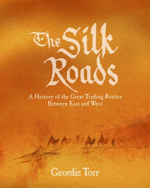 Geordie Torr - Silk Roads, E-bok