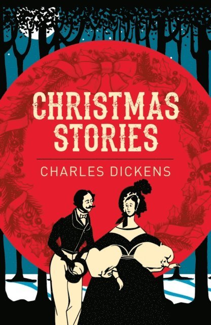 Charles Dickens - Christmas Stories, E-bok