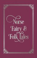 Norse Fairy &; Folk Tales