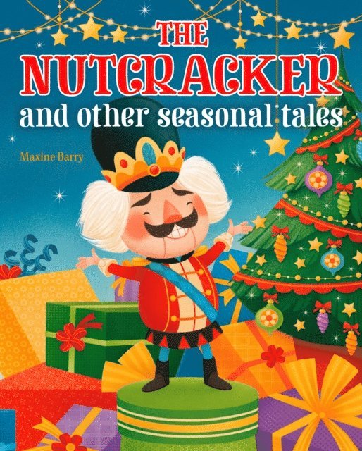 Maxine Barry - Nutcracker and Other Seasonal Tales, E-bok