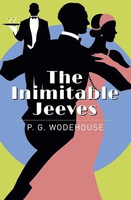 P. G. Wodehouse - The Inimitable Jeeves, Häftad