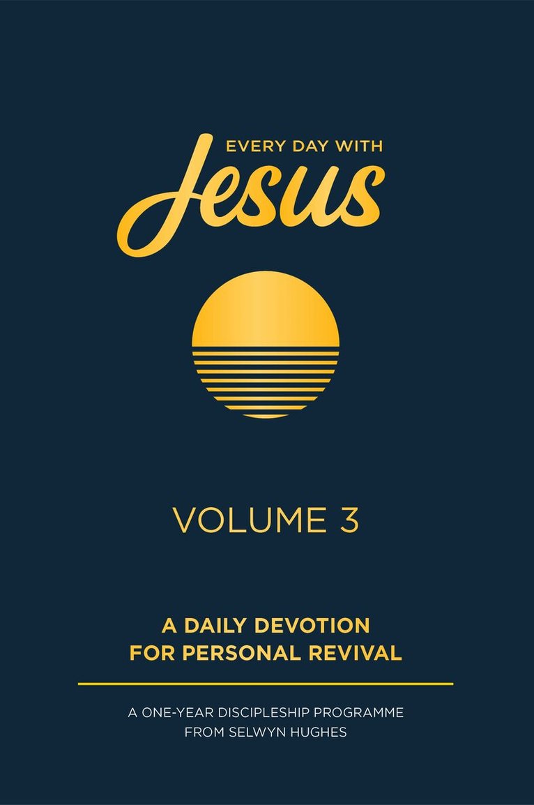 Selwyn Hughes - Every Day with Jesus Volume 3, Inbunden