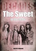 The Sweet In The 1970s