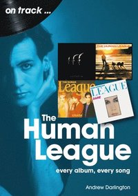 Human League and the Sheffield Electro Scene On Track
