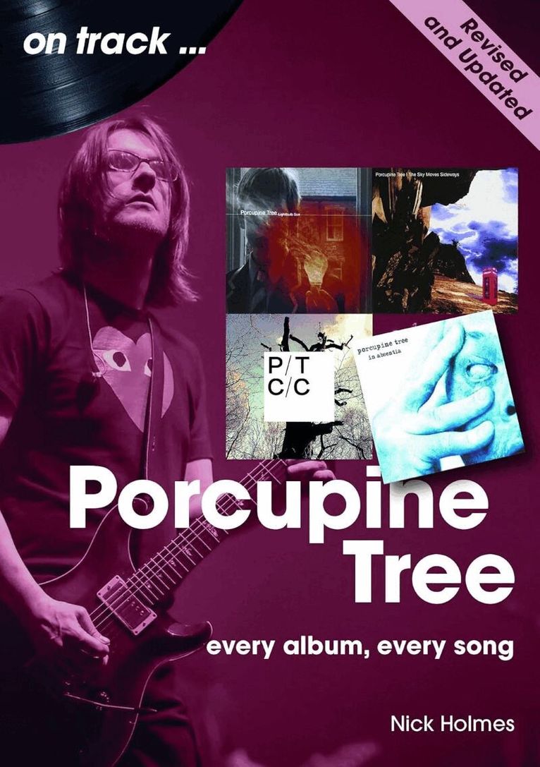 Nick Holmes - Porcupine Tree On Track (Revised and Updated), Häftad