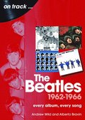 Beatles 1962 to 1966 On Track