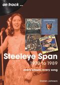 Steeleye Span 1970 to 1989 On Track