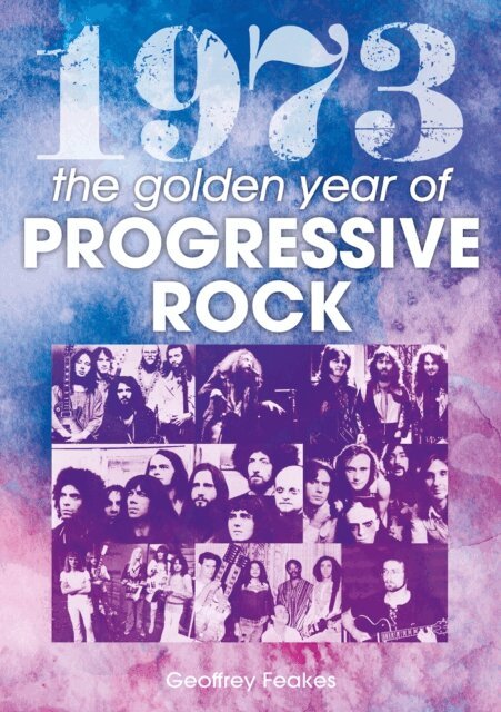 Geoffrey Feakes - 1973 The Golden Year Of Progressive Rock, E-bok