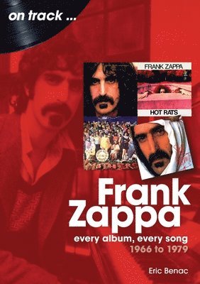 Eric Benac - Frank Zappa 1966 to 1979 On Track, Häftad