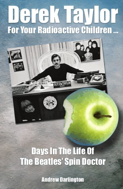 Andrew Darlington - Derek Taylor For Your Radioactive Children, E-bok