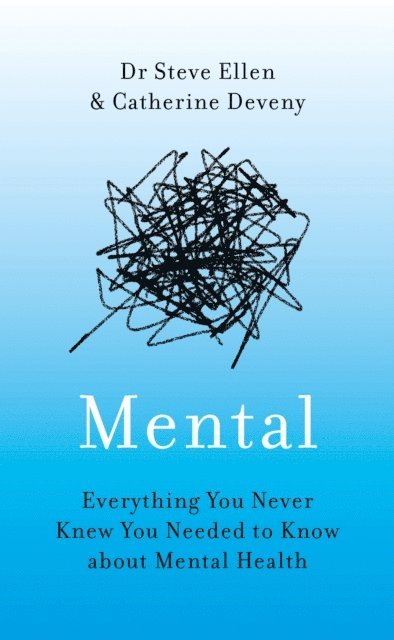 Steve Ellen, Catherine Deveny - Mental, E-bok