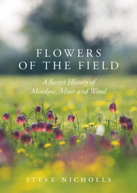 Steve Nicholls - Flowers of the Field, E-bok. Tillgänglighet: Lägg i varukorg