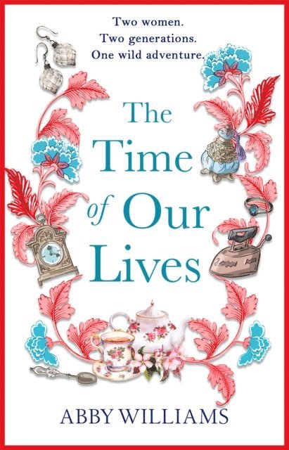 Abby Williams - Time of Our Lives, E-bok