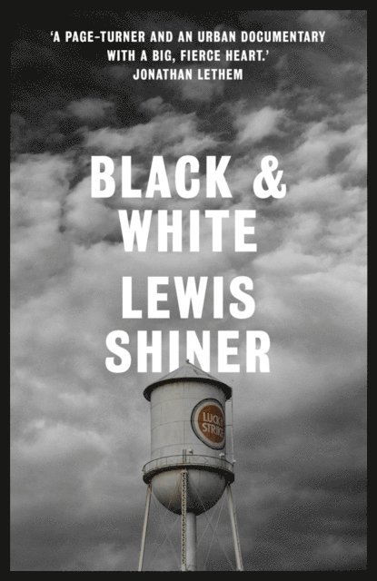 Lewis Shiner - Black & White, E-bok