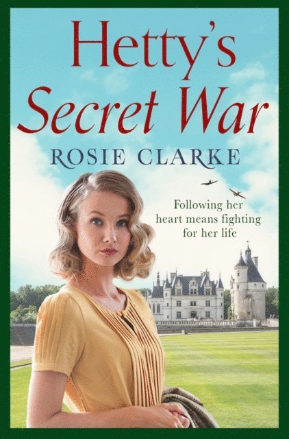 Rosie Clarke - Hetty's Secret War, E-bok
