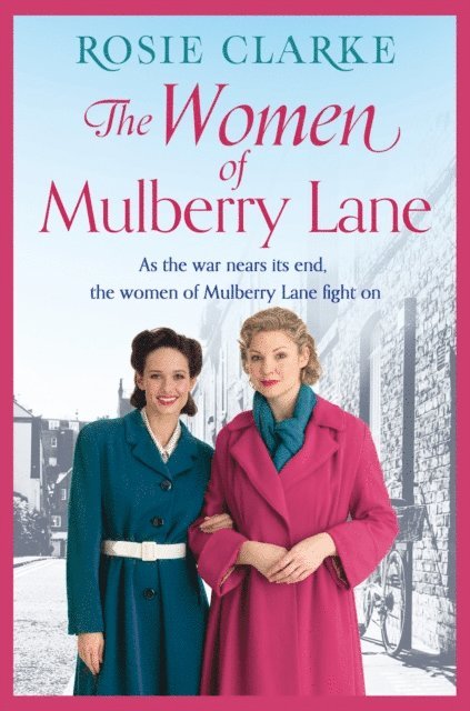Rosie Clarke - Women of Mulberry Lane, E-bok
