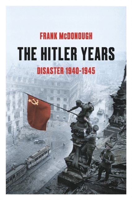 Frank McDonough - Hitler Years, E-bok