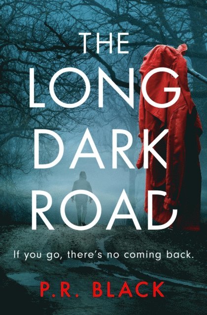 P.R. Black - Long Dark Road, E-bok