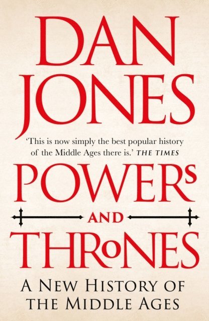 Dan Jones - Powers and Thrones, E-bok