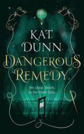 Dangerous Remedy