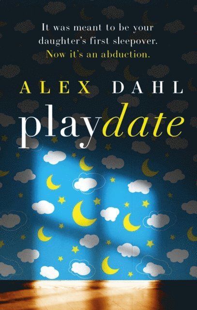 Alex Dahl - Playdate, E-bok