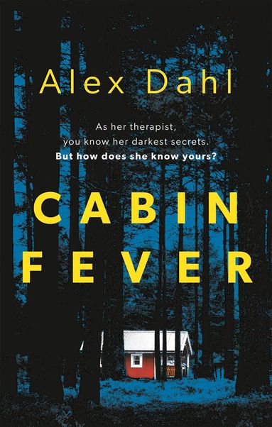 Alex Dahl - Cabin Fever, Häftad