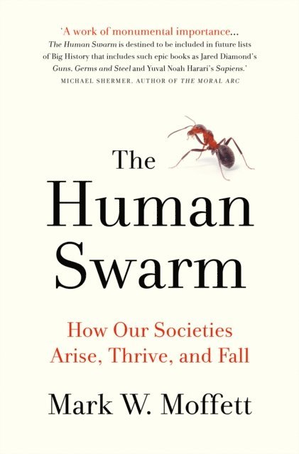 Mark W. Moffett - Human Swarm, E-bok