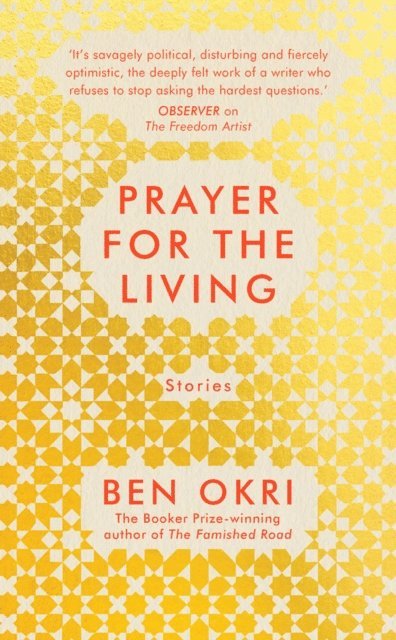 Ben Okri - Prayer for the Living, E-bok