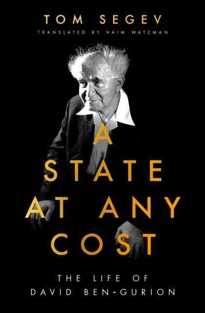 Tom Segev - State at Any Cost, E-bok