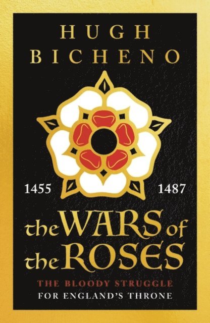 Hugh Bicheno - Wars of the Roses, E-bok. Tillgänglighet: Lägg i varukorg