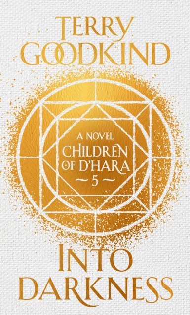 Terry Goodkind - Into Darkness, E-bok