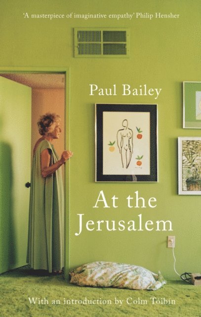 Paul Bailey - At the Jerusalem, E-bok