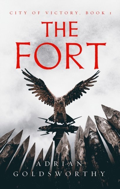 Adrian Goldsworthy - Fort, E-bok