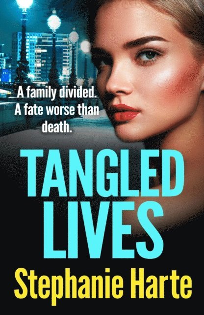 Stephanie Harte - Tangled Lives, E-bok