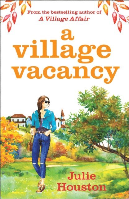 Julie Houston - Village Vacancy, E-bok