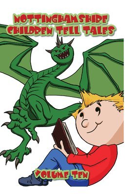 Julie Malone - Nottinghamshire Children Tell Tales: Volume Ten, Häftad