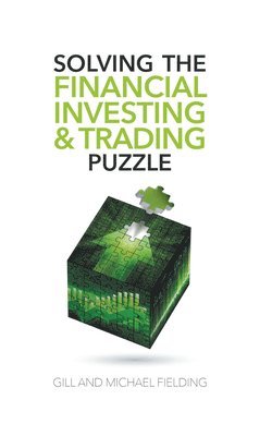 Gill Fielding - Solving the Financial Investing & Trading Puzzle, Inbunden. Tillgänglighet: Lägg i varukorg